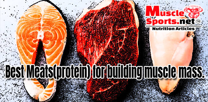 Best Meats(protein) for building muscle mass!